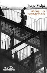 Mentiras contagiosas - Volpi Jorge - ebook