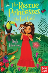 The Rescue Princesses: The Lost Gold - Paula Harrison - ebook