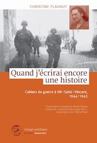 Quand j'écrirai encore une histoire - Christine Flahaut - ebook