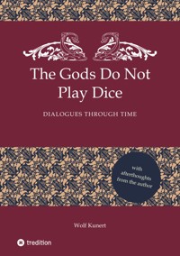 The Gods Do Not Play Dice - Wolf Kunert - ebook