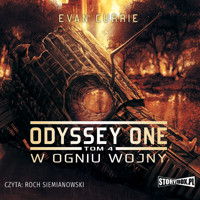 Odyssey One. Tom 4. W ogniu wojny - Evan Currie - audiobook
