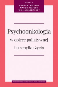 Psychoonkologia w opiece paliatywnej i u schyłku życia -  - książka