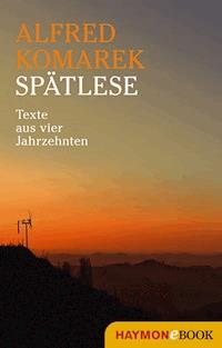Spätlese - Alfred Komarek - ebook