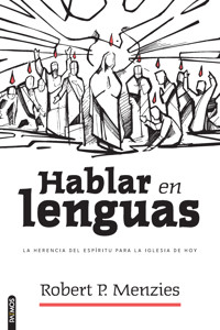 Hablar en Lenguas - Robert P. Menzies - ebook