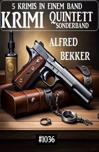 Krimi Quintett Sonderband 1036 - Alfred Bekker - ebook