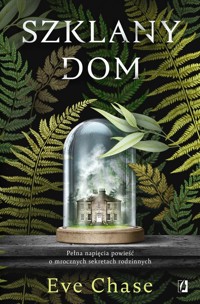 Szklany dom - Eve Chase - ebook + książka