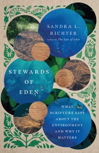 Stewards of Eden - Sandra L. Richter - ebook