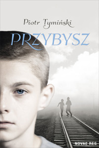 Przybysz - Piotr Tymiński - ebook + audiobook + książka
