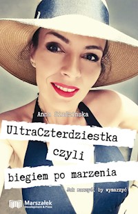 UltraCzterdziestka czyli biegiem po marzenia - Siudzińska Anna - książka