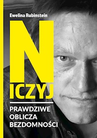 Niczyj Prawdziwe oblicza bezdomności - Ewelina Rubinstein - książka