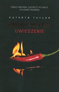 Brawy miłości Uwiedzenie - Kathryn Taylor - książka