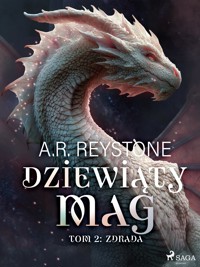 Dziewiąty Mag. Tom 2: Zdrada - A. R. Reystone - ebook