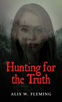 Hunting for the Truth - Alix W. Fleming - ebook