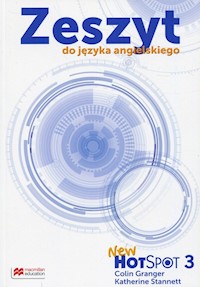 New Hot Spot 3 Zeszyt do języka angielskiego - Granger Colin, Stannett Katherine - książka