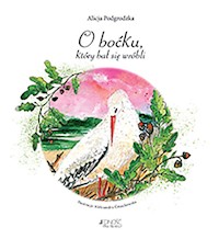 O boćku, który bał się wróbli - Podgrodzka Alicja - książka