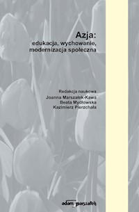 Azja edukacja wychowanie modernizacja społeczna -  - książka