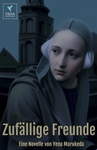 Zufällige Freunde - Yena Marukeda - ebook