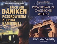 Poszukiwacze zaginionej wiedzy/Pozdrowienia z epoki kamiennej - von Daniken Erich - książka