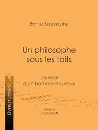 Un philosophe sous les toits - Ligaran - ebook