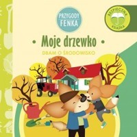 Moje drzewko. Przygody Fenka - Magdalena Gruca - książka