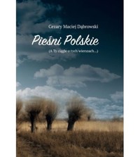 Pieśni Polskie - Dąbrowski Cezary Maciej - książka