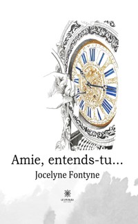 Amie, entends-tu… - Jocelyne Fontyne - ebook
