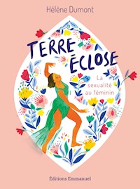 Terre éclose - Hélène Birot Dumont - ebook
