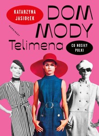 Dom mody Telimena - Jasiołek Katarzyna - książka