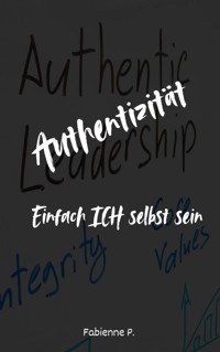 Authentizität - Fabienne P. - ebook