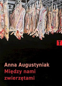 Między nami zwierzętami - Augustyniak Anna - książka