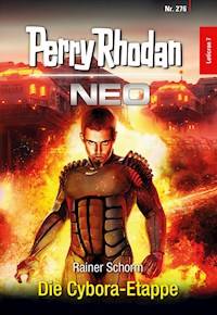 Perry Rhodan Neo 276: Die Cybora-Etappe - Rainer Schorm - ebook