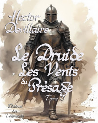 Le druide - Tome 1 - Hector Devillaire - ebook
