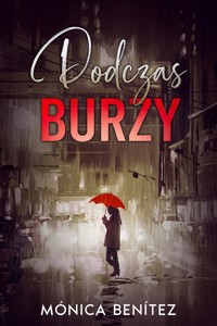 Podczas burzy - Mónica Benítez - ebook