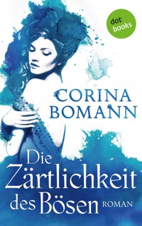 Die Zärtlichkeit des Bösen - Ein Romantic-Mystery-Roman: Band 5 - Corina Bomann - ebook