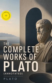 The Complete Works of Plato (Annotated) - Plato - ebook