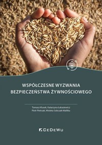 Współczesne wyzwania bezpieczeństwa żywnościowego - zbiorowa praca - książka