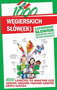 1000 węgierskich słów(ek) Ilustrowany słownik węgiersko-polski polsko-węgierski - Kornatowski Paweł, Kovar Michal - książka
