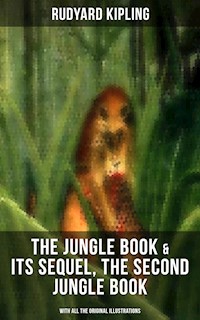 The Jungle Book & Its Sequel, The Second Jungle Book (With All the Original Illustrations) - Rudyard Kipling - ebook