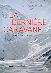 La dernière caravane - Roland Michaud - ebook