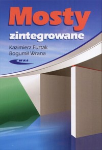 Mosty zintegrowane - Bogumił Wrana, Kazimierz Furtak - książka