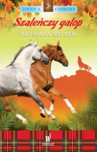Jinny z Finmory 5 Szaleńczy galop - Patricia Leitch - książka