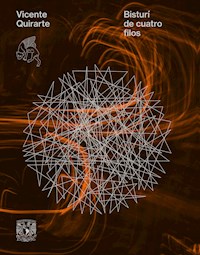 Bisturí de cuatro filos - Vicente Quirarte - ebook