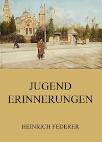 Jugenderinnerungen - Heinrich Federer - ebook