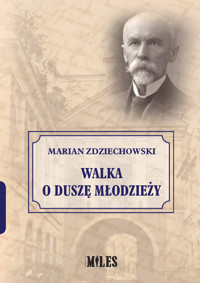 Walka o duszę młodzieży - Zdziechowski Marian - książka