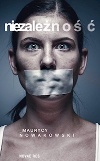 Niezależność - Maurycy Nowakowski - książka