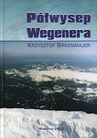 Półwysep Wegenera - Birkenmajer Krzysztof - książka