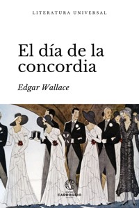El día de la concordia - Edgar Wallace - ebook