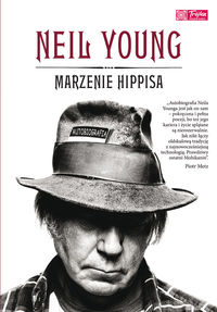 Marzenie hippisa - Young Neil - książka
