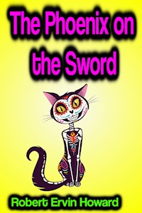 The Phoenix on the Sword - Robert Ervin Howard - ebook