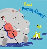 Poznaję dźwięki! Bach -  - książka